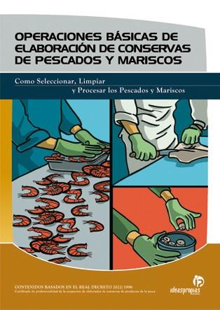 OPERACIONES BASICAS DE ELABORACION DE CONSERVAS DE PESCAOPE | 9788496153769 | CAEIRO 59000109 | Llibres Parcir | Llibreria Parcir | Llibreria online de Manresa | Comprar llibres en català i castellà online