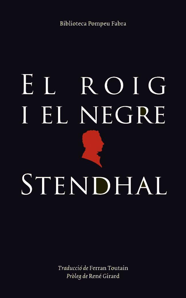 EL ROIG I EL NEGRE coleccio biblioteca pompeu fabra | 9788497100618 | STENDHAL | Llibres Parcir | Librería Parcir | Librería online de Manresa | Comprar libros en catalán y castellano online