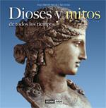 DIOSES Y MITOS DE TODOS LOS TIEMPOS | 9788475565590 | ARTURO MARCELO PASCUAL TEO GOMEZ | Llibres Parcir | Llibreria Parcir | Llibreria online de Manresa | Comprar llibres en català i castellà online