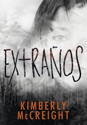 EXTRAÑOS (NARRATIVA) | 9788490436677 | MCCREIGH, KIMBERLY | Llibres Parcir | Llibreria Parcir | Llibreria online de Manresa | Comprar llibres en català i castellà online