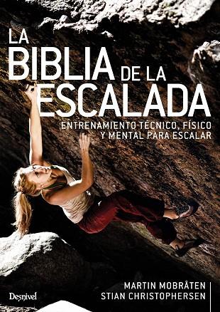 BIBLIA DE LA ESCALADA | 9788498295382 | MARTIN MOBRÅTEN / STIAN CHRISTOPHERSEN | Llibres Parcir | Llibreria Parcir | Llibreria online de Manresa | Comprar llibres en català i castellà online