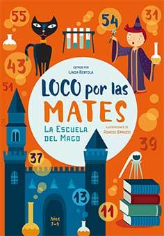 LOCO POR LAS MATES 7-9 AÑOS | 9788416279814 | BERTOLA, LINDA | Llibres Parcir | Llibreria Parcir | Llibreria online de Manresa | Comprar llibres en català i castellà online