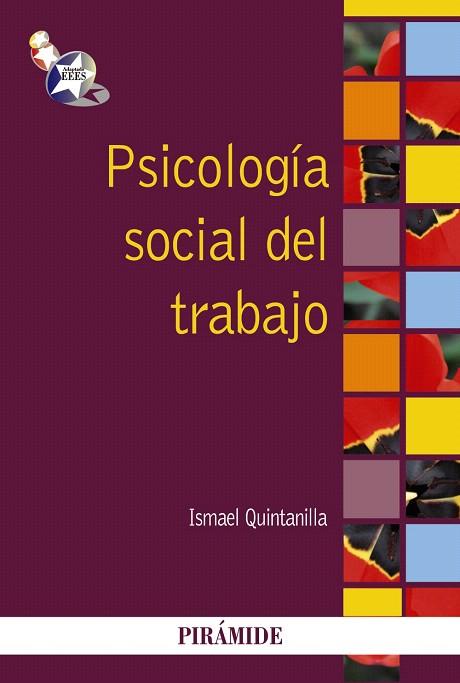 PSICOLOGÍA SOCIAL DEL TRABAJO | 9788436830231 | QUINTANILLA, ISMAEL | Llibres Parcir | Llibreria Parcir | Llibreria online de Manresa | Comprar llibres en català i castellà online