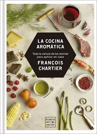 LA COCINA AROMÁTICA | 9788408188216 | CHARTIER, FRANÇOIS | Llibres Parcir | Llibreria Parcir | Llibreria online de Manresa | Comprar llibres en català i castellà online