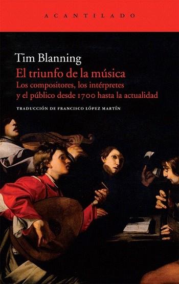 EL TRIUNFO DE LA MUSICA los compositores los interpretes y | 9788415277477 | TIM BLANNING | Llibres Parcir | Llibreria Parcir | Llibreria online de Manresa | Comprar llibres en català i castellà online