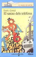 EL SARAU DELS TELEFONS | 9788482863474 | GOMA ENRIC | Llibres Parcir | Llibreria Parcir | Llibreria online de Manresa | Comprar llibres en català i castellà online