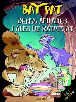 BAT PAT 32 : DENTS DE SABRE I ALES DE RATPENAT | 9788490574409 | ROBERTO PAVANELLO | Llibres Parcir | Librería Parcir | Librería online de Manresa | Comprar libros en catalán y castellano online