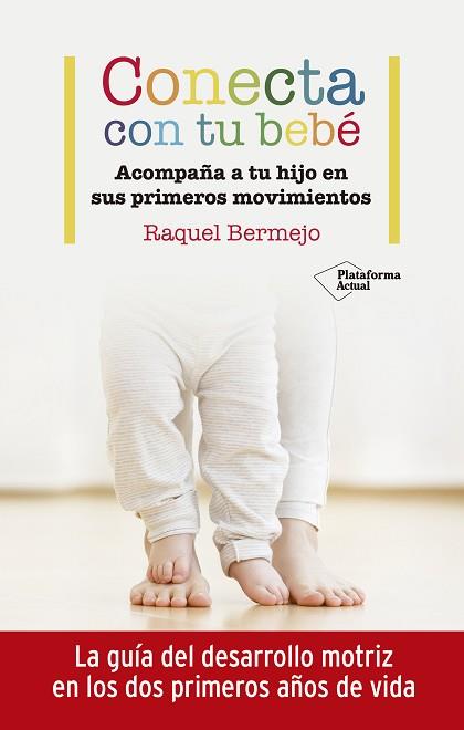 CONECTA CON TU BEBÉ | 9788417886899 | BERMEJO, RAQUEL | Llibres Parcir | Llibreria Parcir | Llibreria online de Manresa | Comprar llibres en català i castellà online