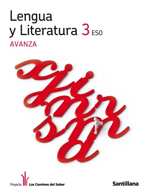 LENGUA Y LITERATURA 3 ESO AVANZA LOS CAMINOS DEL SABER | 9788468003993 | Llibres Parcir | Llibreria Parcir | Llibreria online de Manresa | Comprar llibres en català i castellà online