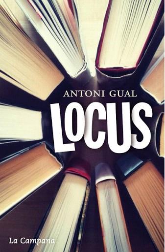 LOCUS (CAT.) | 9788494323690 | GUAL, ANTONI | Llibres Parcir | Llibreria Parcir | Llibreria online de Manresa | Comprar llibres en català i castellà online