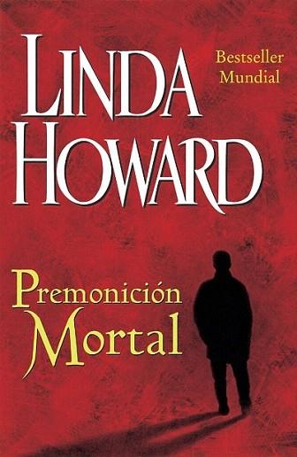 PREMONICION MORTAL | 9788479534387 | LINDA HOWARD | Llibres Parcir | Llibreria Parcir | Llibreria online de Manresa | Comprar llibres en català i castellà online