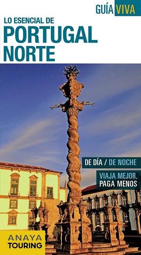 PORTUGAL NORTE | 9788499357355 | POMBO RODRÍGUEZ, ANTÓN/DÍEZ, VÍCTOR/HERNÁNDEZ COLORADO, ARANTXA/VÁZQUEZ SOLANA, GONZALO | Llibres Parcir | Llibreria Parcir | Llibreria online de Manresa | Comprar llibres en català i castellà online