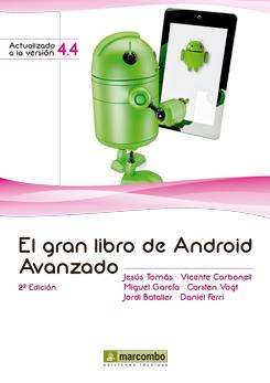 EL GRAN LIBRO DE ANDROID AVANZADO | 9788426722577 | TOMAS JESÚS, VICENTE CABONELL , MIGUEL GARCÍA | Llibres Parcir | Llibreria Parcir | Llibreria online de Manresa | Comprar llibres en català i castellà online