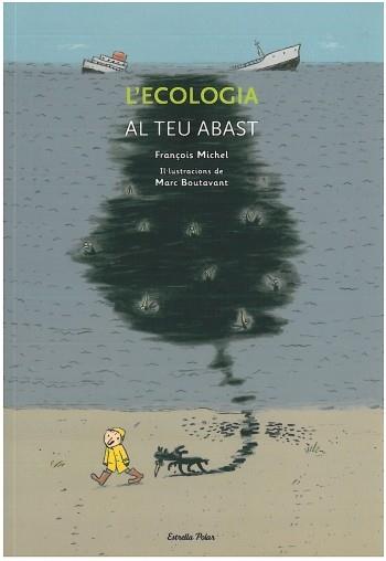 L'ECOLOGIA AL TEU ABAST | 9788499322469 | MICHEL FRANÇOIS | Llibres Parcir | Librería Parcir | Librería online de Manresa | Comprar libros en catalán y castellano online