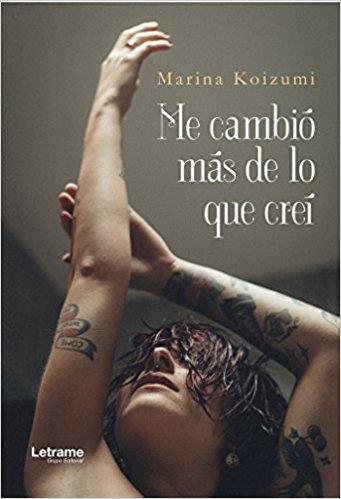 ME CAMBIÓ MÁS DE LO QUE CREÍ | PODI114069 | KOIZUMI  MARINA | Llibres Parcir | Llibreria Parcir | Llibreria online de Manresa | Comprar llibres en català i castellà online