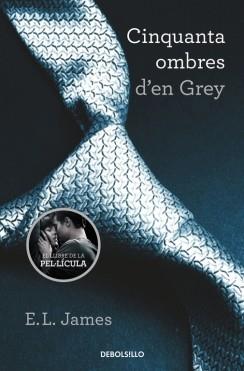 CINQUANTA OMBRES D'EN GREY (CINQUANTA OMBRES 1) | 9788490629987 | JAMES,E.L. | Llibres Parcir | Llibreria Parcir | Llibreria online de Manresa | Comprar llibres en català i castellà online