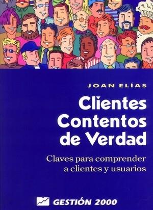 CLIENTES CONTENTOS DE VERDAD | 9788480885362 | ELIAS | Llibres Parcir | Llibreria Parcir | Llibreria online de Manresa | Comprar llibres en català i castellà online