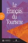 FRANÇAIS DU TOURISME ALUM | 9782011552266 | RENNER, URSULA/RENNER, HELMUT/CALMY, ANNE-MARIE | Llibres Parcir | Llibreria Parcir | Llibreria online de Manresa | Comprar llibres en català i castellà online