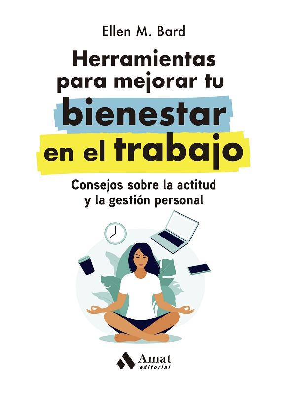 HERRAMIENTAS PARA MEJORAR TU BIENESTAR EN EL TRABAJO | 9788419341068 | BARD, ELLEN M. | Llibres Parcir | Llibreria Parcir | Llibreria online de Manresa | Comprar llibres en català i castellà online