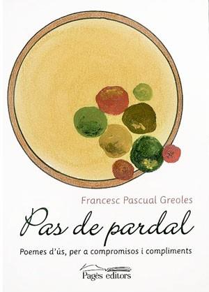 PAS DE PARDAL | 9788497791069 | PASCUAL GREOLES | Llibres Parcir | Llibreria Parcir | Llibreria online de Manresa | Comprar llibres en català i castellà online