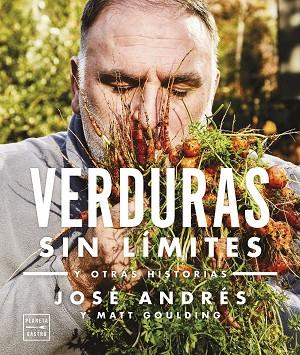 VERDURAS SIN LÍMITES. EDICIÓN TAPA BLANDA | 9788408278313 | ANDRÉS, JOSÉ | Llibres Parcir | Llibreria Parcir | Llibreria online de Manresa | Comprar llibres en català i castellà online