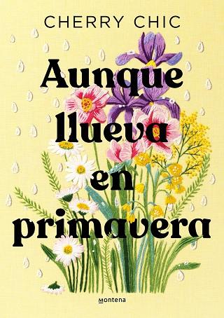 AUNQUE LLUEVA EN PRIMAVERA | 9788419746580 | CHERRY CHIC | Llibres Parcir | Llibreria Parcir | Llibreria online de Manresa | Comprar llibres en català i castellà online