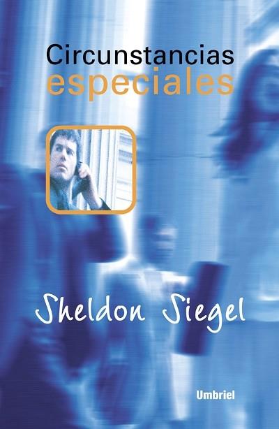 CIRCUNSTANCIAS ESPECIALES | 9788495618023 | SHELDON SIEGEL | Llibres Parcir | Llibreria Parcir | Llibreria online de Manresa | Comprar llibres en català i castellà online