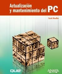 ACTUALIZACION Y MANTENIMIENTO DEL PC | 9788441527539 | SCOTT MUELLER | Llibres Parcir | Llibreria Parcir | Llibreria online de Manresa | Comprar llibres en català i castellà online