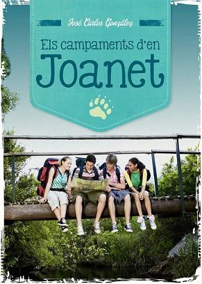 ELS CAMPAMENTS D'EN JOANET | 9788499793269 | GONZÁLEZ MARTÍNEZ, JOSÉ CARLOS | Llibres Parcir | Llibreria Parcir | Llibreria online de Manresa | Comprar llibres en català i castellà online