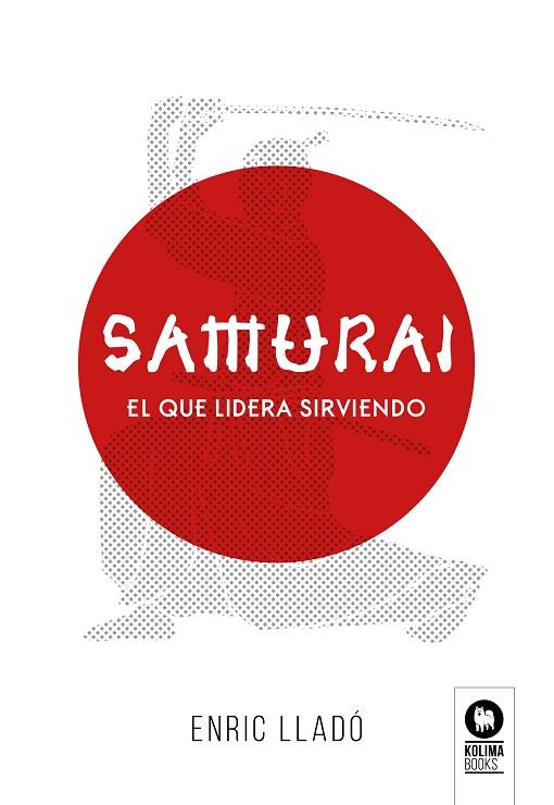 SAMURÁI | 9788417566272 | LLADÓ MICHELI, ENRIC | Llibres Parcir | Llibreria Parcir | Llibreria online de Manresa | Comprar llibres en català i castellà online