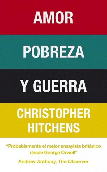 AMOR POBREZA Y GUERRA | 9788483068519 | HITCHENS CHRISTOPHER | Llibres Parcir | Llibreria Parcir | Llibreria online de Manresa | Comprar llibres en català i castellà online