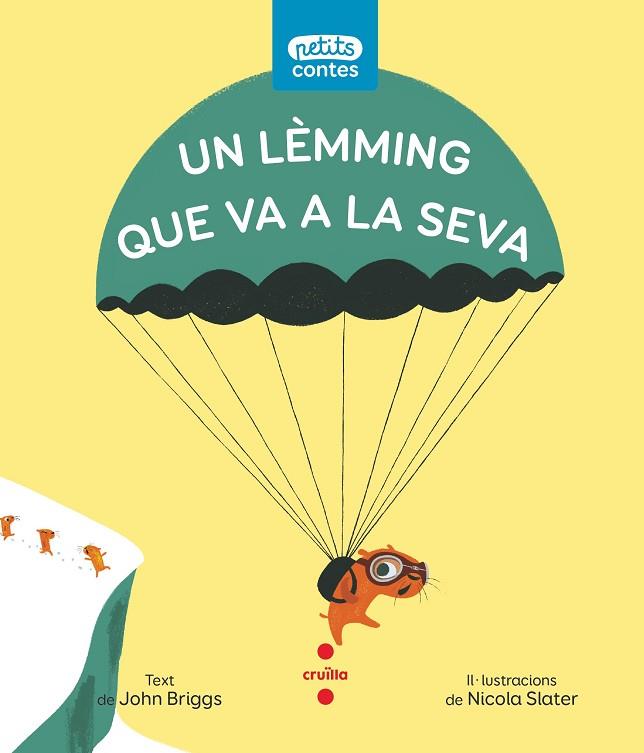 C-PC.15 UN LEMMING QUE VA A LA SEVA | 9788466151481 | BRIGGS, JOHN | Llibres Parcir | Llibreria Parcir | Llibreria online de Manresa | Comprar llibres en català i castellà online