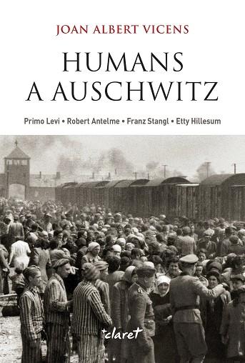 HUMANS A AUSCHWITZ | 9788491365822 | VICENS FOLGUEIRA, JOAN ALBERT | Llibres Parcir | Llibreria Parcir | Llibreria online de Manresa | Comprar llibres en català i castellà online