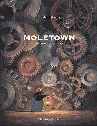 MOLETOWN. LA CIUTAT DELS TALPS | 9788426142528 | KULHMANN, TORBEN | Llibres Parcir | Llibreria Parcir | Llibreria online de Manresa | Comprar llibres en català i castellà online