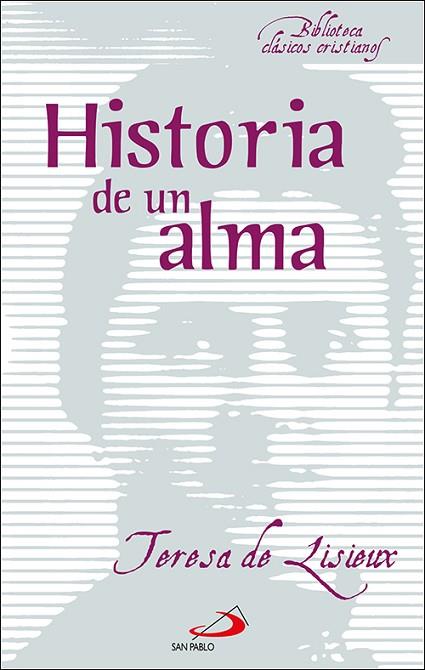 HISTORIA DE UN ALMA | 9788428530507 | DE LISIEUX, SANTA TERESA | Llibres Parcir | Llibreria Parcir | Llibreria online de Manresa | Comprar llibres en català i castellà online