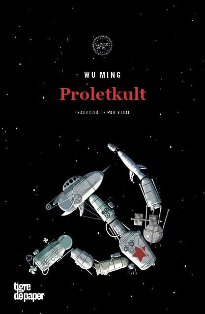 PROLETKULT - CAT | 9788416855704 | WU MING | Llibres Parcir | Llibreria Parcir | Llibreria online de Manresa | Comprar llibres en català i castellà online