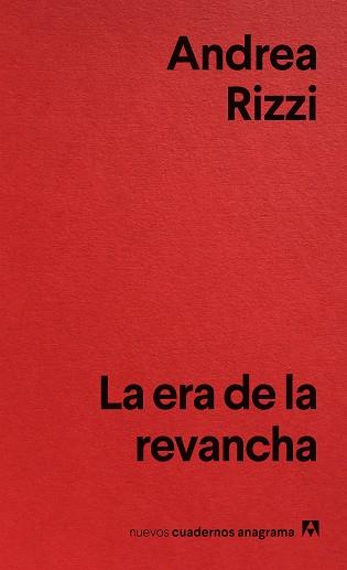 LA ERA DE LA REVANCHA | 9788433929471 | RIZZI, ANDREA | Llibres Parcir | Llibreria Parcir | Llibreria online de Manresa | Comprar llibres en català i castellà online