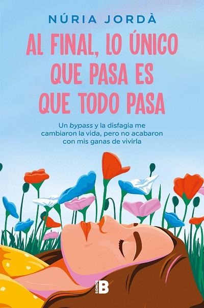 AL FINAL, LO ÚNICO QUE PASA ES QUE TODO PASA | 9788466676588 | JORDÀ, NÚRIA | Llibres Parcir | Llibreria Parcir | Llibreria online de Manresa | Comprar llibres en català i castellà online