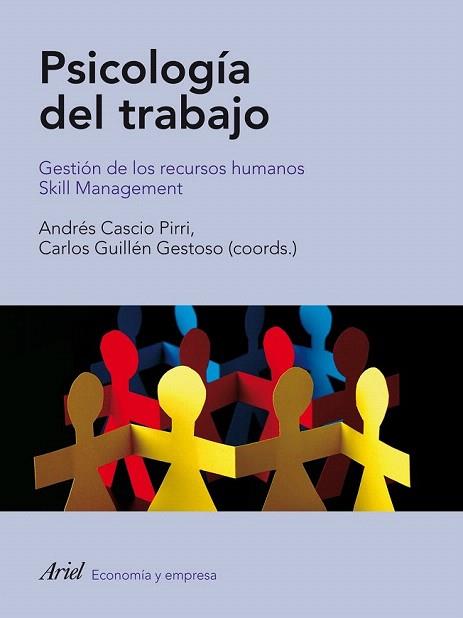 PSICOLOGIA DEL TRABAJO gestion de recuros humanos Skill man | 9788434488465 | ANDRES CASCIO PIRRI CARLOS GUILLEN GESTOSO COORD | Llibres Parcir | Llibreria Parcir | Llibreria online de Manresa | Comprar llibres en català i castellà online