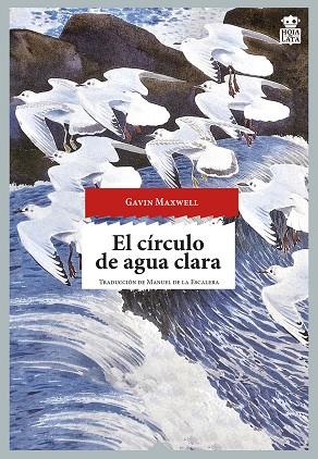 EL CÍRCULO DE AGUA CLARA | 9788494280580 | MAXWELL, GAVIN | Llibres Parcir | Llibreria Parcir | Llibreria online de Manresa | Comprar llibres en català i castellà online