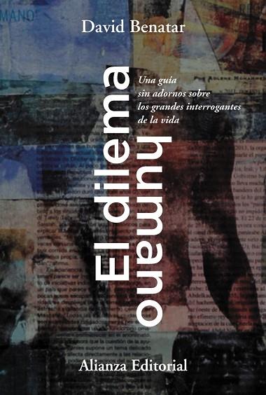 EL DILEMA HUMANO | 9788413627038 | BENATAR, DAVID | Llibres Parcir | Llibreria Parcir | Llibreria online de Manresa | Comprar llibres en català i castellà online