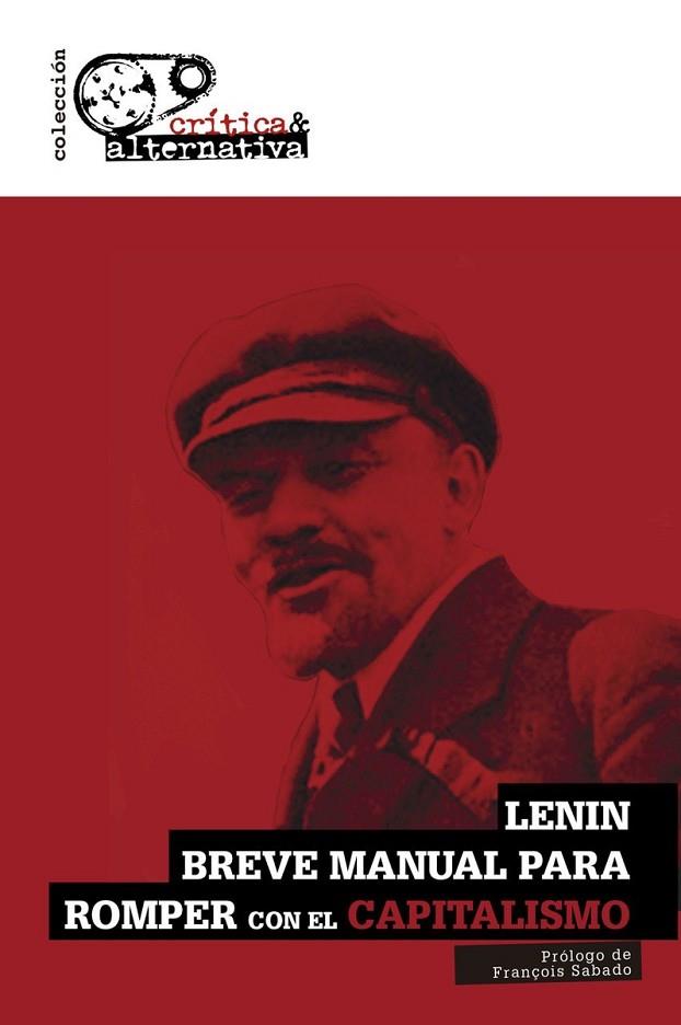 BREVE MANUAL PARA ROMPER CON EL CAPITALISMO | 9788494988301 | LENIN | Llibres Parcir | Llibreria Parcir | Llibreria online de Manresa | Comprar llibres en català i castellà online