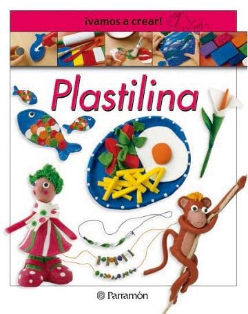 PLASTILINA VAMOS A CREAR | 9788434222830 | Llibres Parcir | Llibreria Parcir | Llibreria online de Manresa | Comprar llibres en català i castellà online