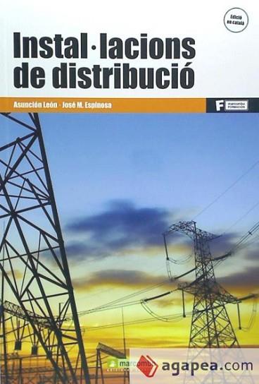 INSTAL·LACIONS DE DISTRIBUCIÓ | 9788426722584 | LEON ASUNCION, JOSE M ESPINOSA | Llibres Parcir | Llibreria Parcir | Llibreria online de Manresa | Comprar llibres en català i castellà online