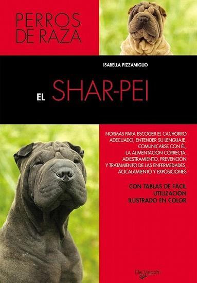 SHAR-PEI PERROS DE RAZA | 9788431522322 | PIZZAMIGLIO | Llibres Parcir | Llibreria Parcir | Llibreria online de Manresa | Comprar llibres en català i castellà online