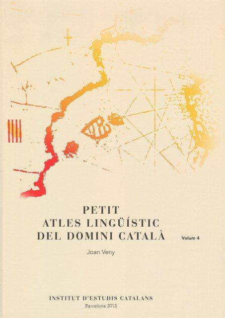 PETIT ATLES LINGÜISTIC DEL DOMINI CATALA VOL-04.INSTITUT ESTUDIS CATALANS | 9788499651996 | VENY, JOAN | Llibres Parcir | Llibreria Parcir | Llibreria online de Manresa | Comprar llibres en català i castellà online