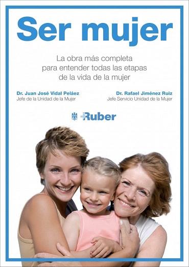 SER MUJER | 9788415989776 | VIDAL PELAEZ,DR. JUAN JOSE/JIMENEZ RUIZ, | Llibres Parcir | Llibreria Parcir | Llibreria online de Manresa | Comprar llibres en català i castellà online