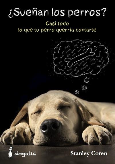 ¿ SUEÑAN LOS PERROS ? | 9788494041976 | COREN, STANLEY | Llibres Parcir | Llibreria Parcir | Llibreria online de Manresa | Comprar llibres en català i castellà online