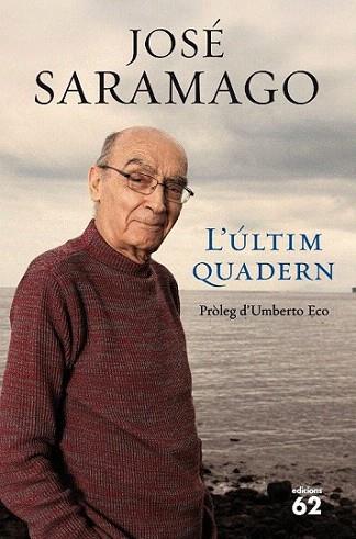 L'ULTIM QUADERN | 9788429767261 | JOSE SARAMAGO | Llibres Parcir | Librería Parcir | Librería online de Manresa | Comprar libros en catalán y castellano online