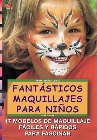 FANTASTICOS MAQUILLAJES PARA NIÐOS | 9788495873842 | REICHE | Llibres Parcir | Llibreria Parcir | Llibreria online de Manresa | Comprar llibres en català i castellà online